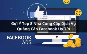 top nhà cung cấp dịch vụ quảng cáo facebook