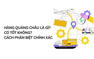hàng quảng châu là gì