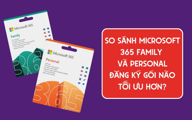 so sánh microsoft 365 family và personal