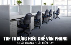 thương hiệu ghế văn phòng