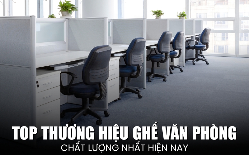 thương hiệu ghế văn phòng